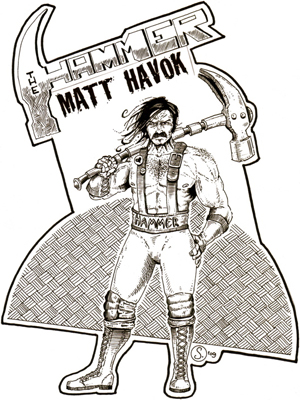 'The Hammer' Matt Havok, drawn by Cody Schibi